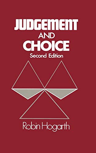 Judgment and Choice: The Psychology of Decision