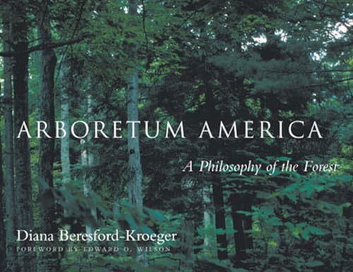 Arboretum America: A Philosophy of the Forest