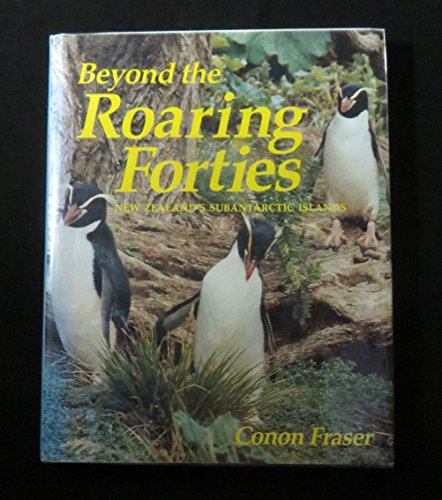 Beyond the roaring forties: New Zealand's subantarctic islands