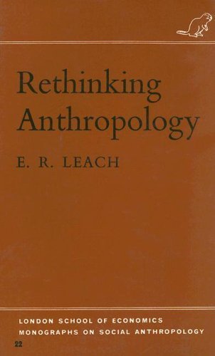 Rethinking Anthropology (London School of Economics Monographs on Social Anthropology No 22)