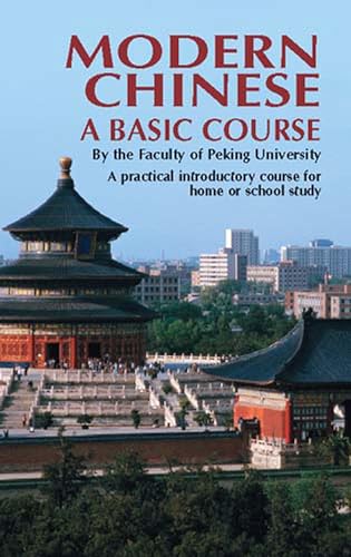 Modern Chinese: A Basic Course (Dover Language Guides)