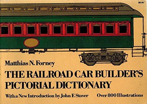 The railroad car builder's pictorial dictionary (Dover Americana)