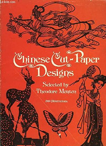 Chinese Cut-Paper Designs (Dover Pictorial Archive)