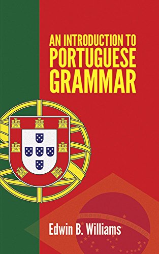 Introduction to Portuguese Grammar (Dover Language Guides)