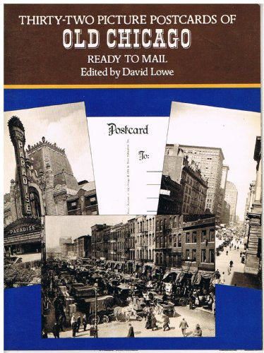Old Chicago Photo Postcards: 32 Ready to Mail Views
