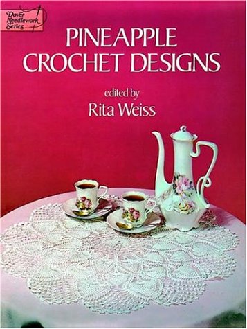Pineapple Crochet Designs (Dover Needlework Series)