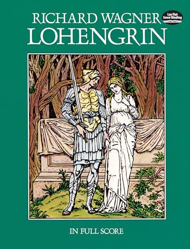 Lohengrin in Full Score (Dover Opera Scores)