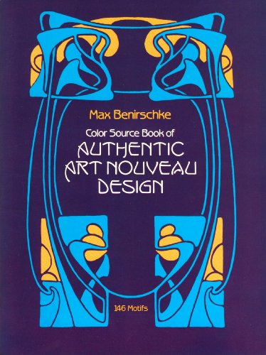 Color Source Book of Authentic Art Nouveau Designs: 146 Motifs (Dover Pictorial Archive Series)