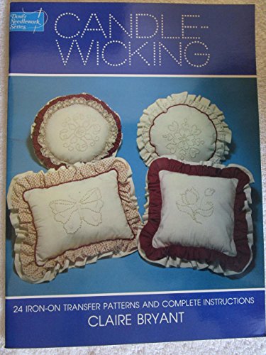 Candlewicking: 24 Iron-on Transfer Patterns and Complete Instructions
