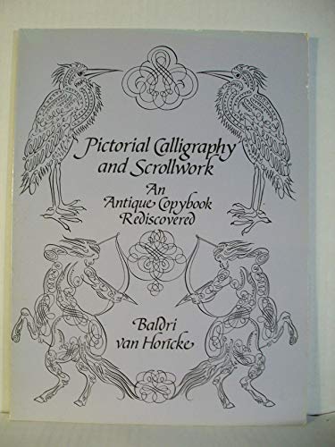 Master Album of Pictorial Calligraphy and Scrollwork: An Antique Copybook Rediscovered