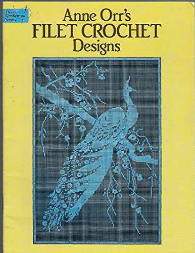 Anne Orr's Filet Crochet Designs (Dover Needlework Series)