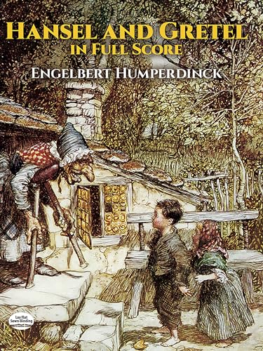 Hansel and Gretel in Full Score (Dover Opera Scores)