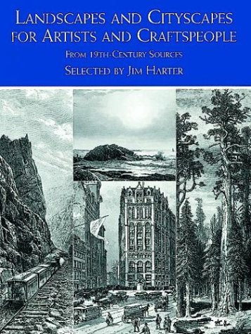 Landscapes and Cityscapes for Artists and Craftspeople: From 19th-Century Sources (Dover Pictorial Archive Series)
