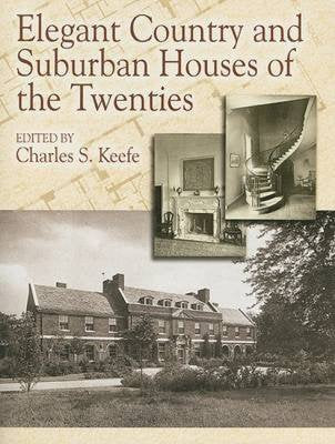 Elegant Country and Suburban Houses of the Twenties (Dover Architecture)