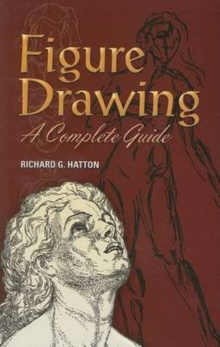 Figure Drawing: A Complete Guide (Dover Art Instruction)