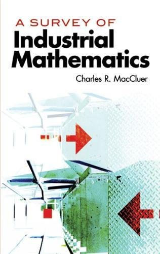 A Survey of Industrial Mathematics (Dover Books on Mathematics)