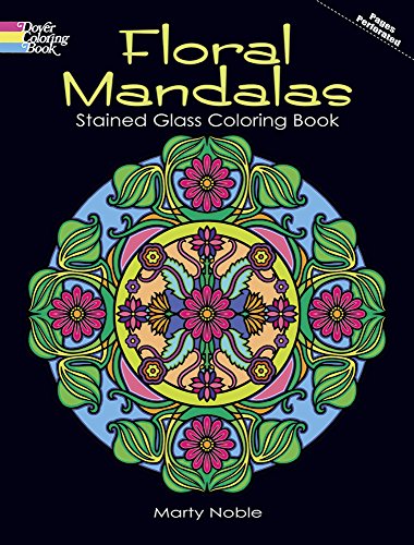 Floral Mandalas Stained Glass Coloring Book (Dover Design Stained Glass Coloring Book)