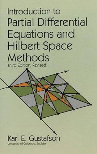 Introduction to Partial Differential Equations and Hilbert Space Methods (Dover Books on Mathematics)