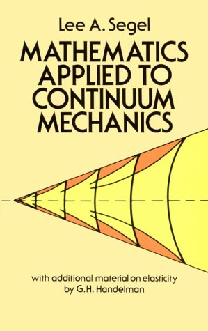Mathematics Applied to Continuum Mechanics