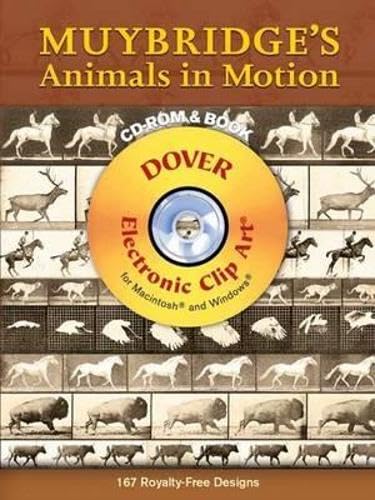 Muybridge's Animals in Motion (Dover Electronic Clip Art) (CD-ROM and Book)
