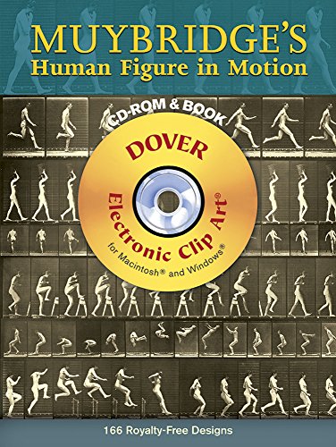 Muybridge's Human Figure in Motion (Dover Electronic Clip Art) (CD-ROM and Book)