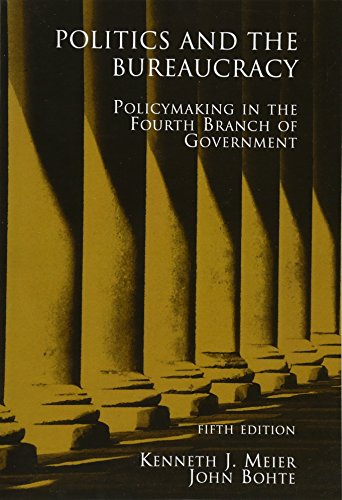 Politics and the Bureaucracy