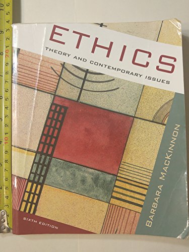 Ethics: Theory and Contemporary Issues