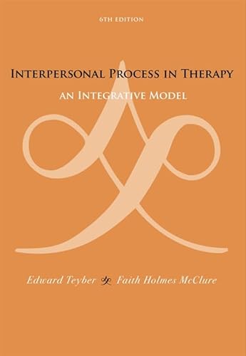 Interpersonal Process in Therapy: An Integrative Model (Skills, Techniques, & Process)