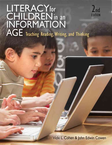 Literacy for Children in an Information Age: Teaching Reading, Writing, and Thinking