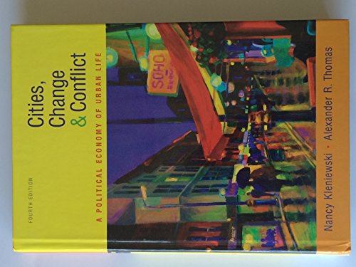 Cities, Change, and Conflict: A Political Economy of Urban Life