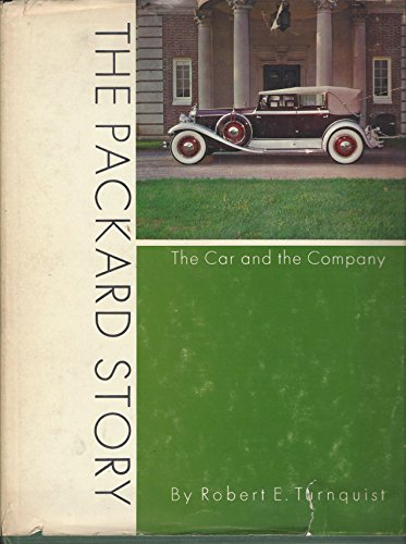 The Packard Story: The Car and the Company