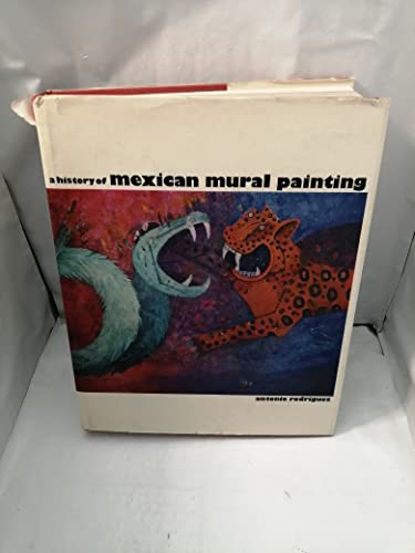 A History of Mexican Mural Painting