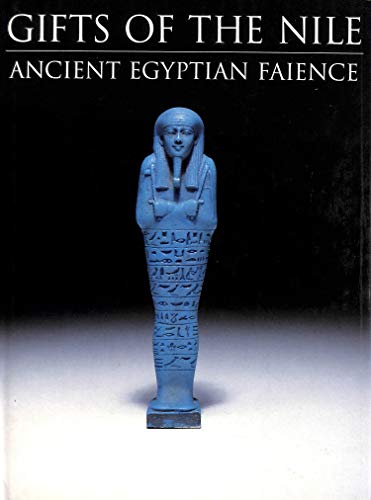Gifts of the Nile: Ancient Egyptian Faience