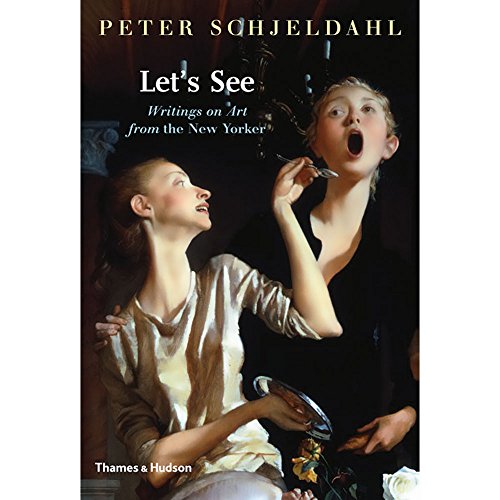 Let's See: Writings on Art from