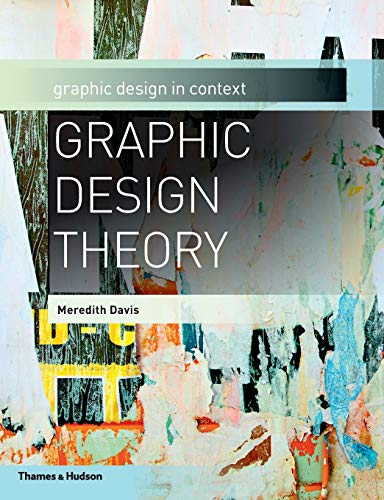 Graphic Design Theory (Graphic Design in Context)