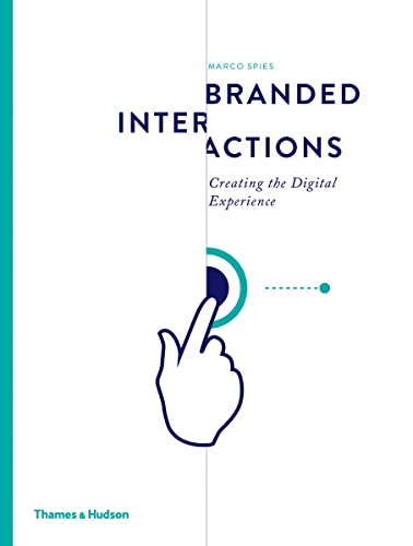 Branded Interactions: Creating the Digital Experience