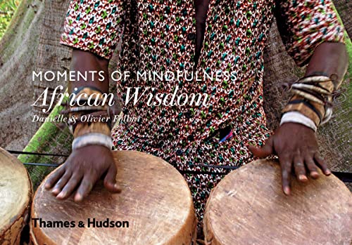 Moments Of Mindfulness African Wisdom