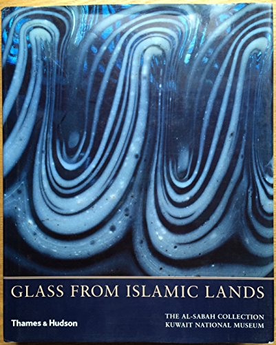Glass From Islamic Lands: The al-Sabah Collection