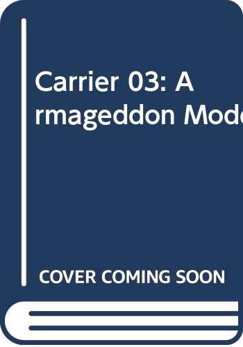 Carrier 03: Armageddon Mode