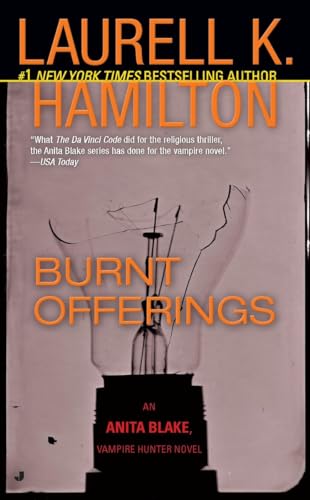 Burnt Offerings (Anita Blake, Vampire Hunter, Book 7)