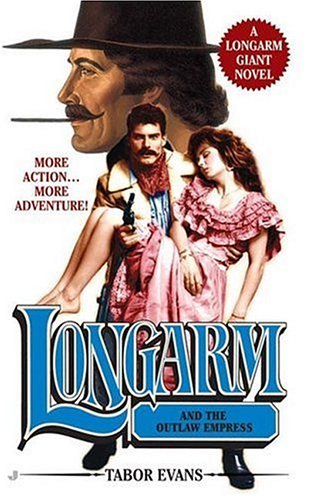 Longarm Giant 25: Longarm and the Outlaw Empress