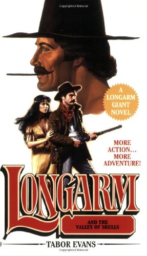 Longarm and the Valley of Skulls (Longarm Giant #27)