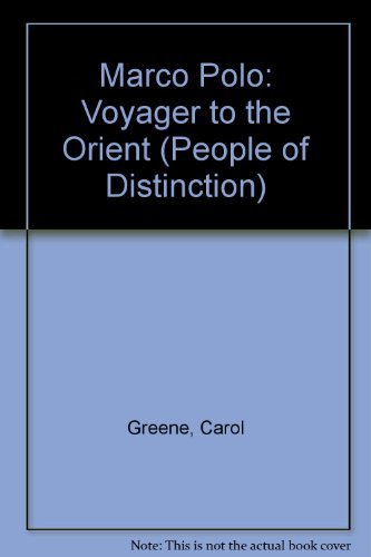 Marco Polo: Voyager to the Orient (People of Distinction)