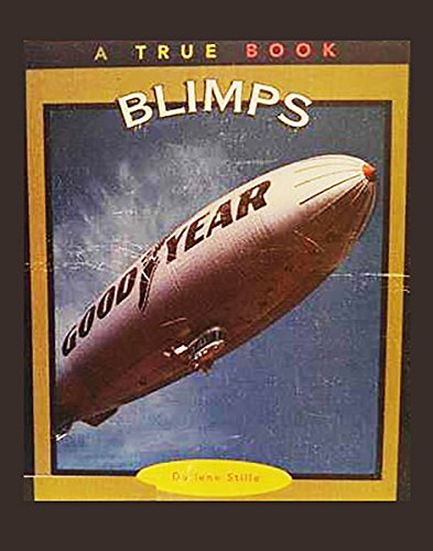 Blimps (True Books: Transportation)