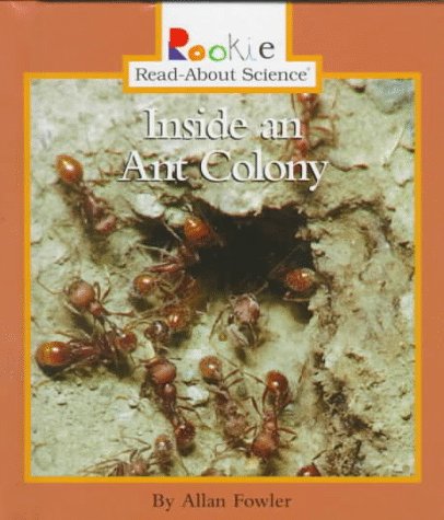 Inside an Ant Colony (Rookie Read-About Science)