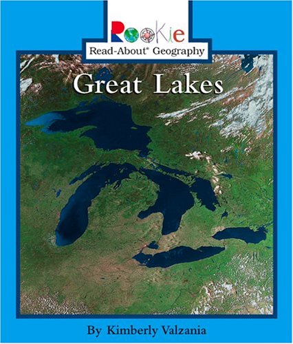Great Lakes (Rookie Read-About Geography)