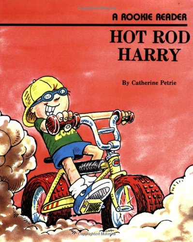 Hot Rod Harry (A Rookie Reader)