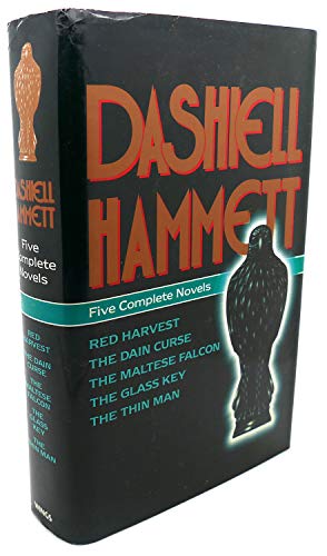 Five Complete Novels: Red Harvest, The Dain Curse, The Maltese Falcon, The Glass Key, and The Thin Man
