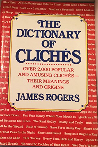 Dictionary of Cliches