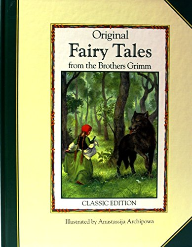 Original Fairy Tales from the Brothers Grimm: Classic Edition